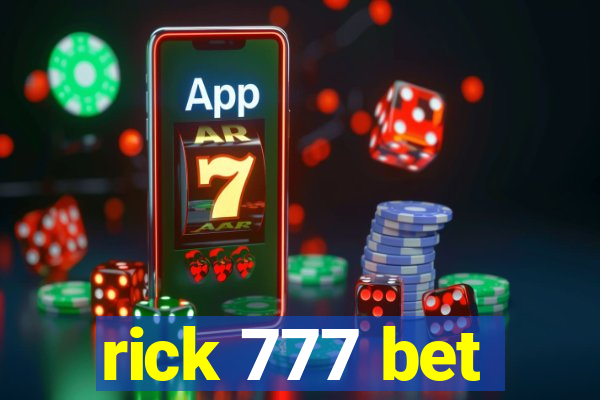 rick 777 bet