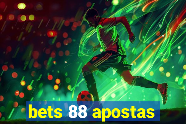 bets 88 apostas