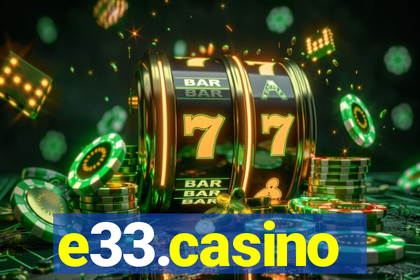 e33.casino