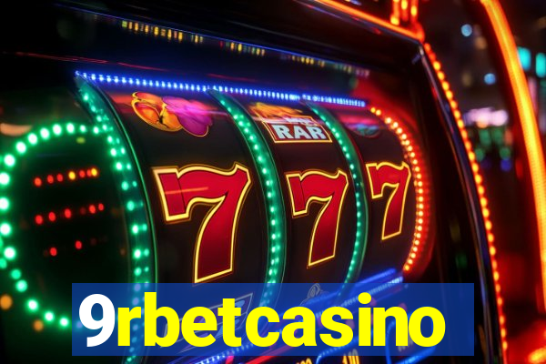 9rbetcasino