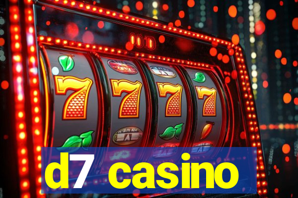 d7 casino