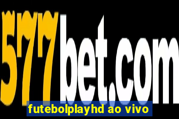 futebolplayhd ao vivo