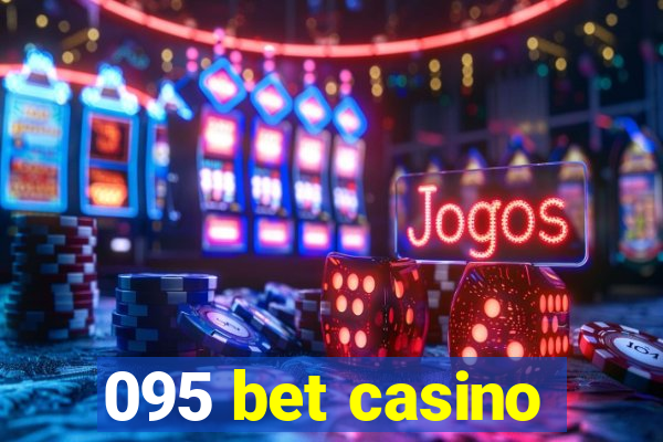 095 bet casino