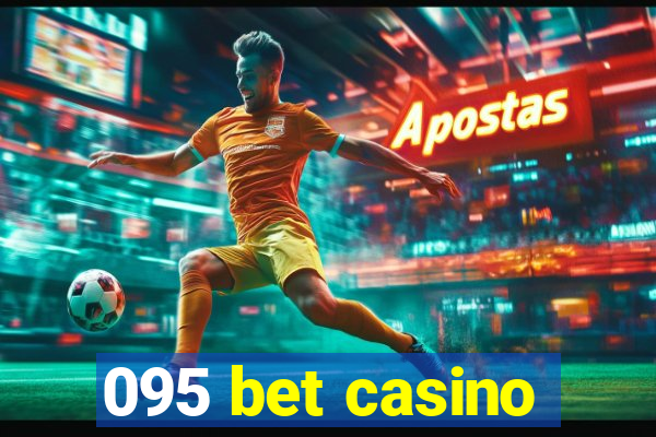 095 bet casino