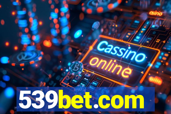 539bet.com