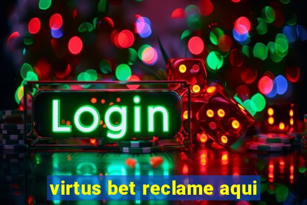 virtus bet reclame aqui