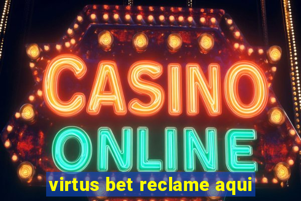 virtus bet reclame aqui