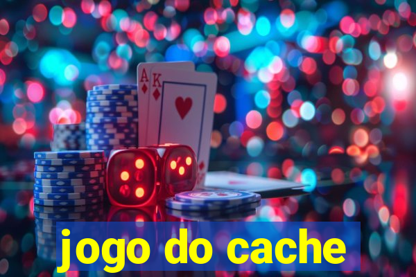 jogo do cache