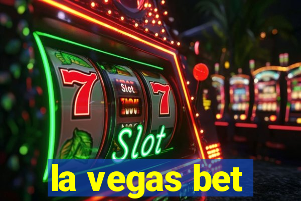 la vegas bet