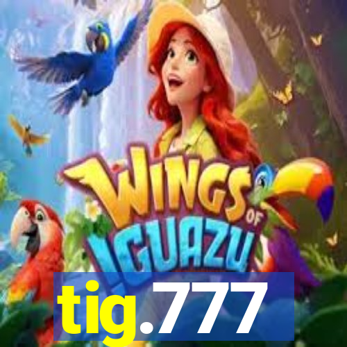 tig.777