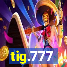 tig.777