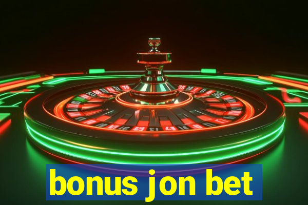 bonus jon bet