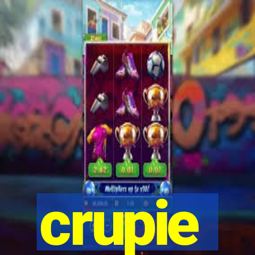 crupie