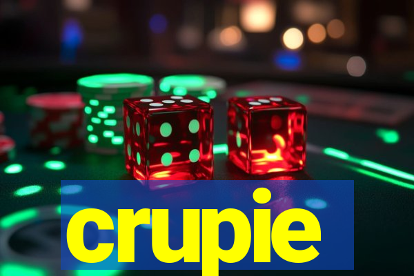 crupie