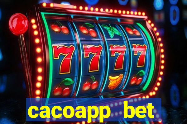 cacoapp bet cacoapp2 bet