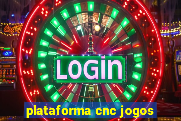 plataforma cnc jogos