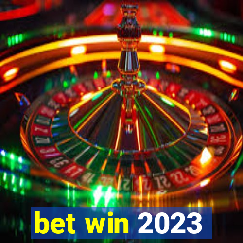 bet win 2023