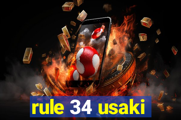 rule 34 usaki