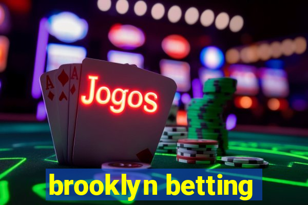 brooklyn betting