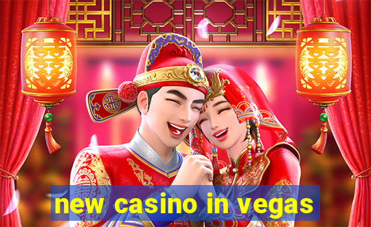 new casino in vegas