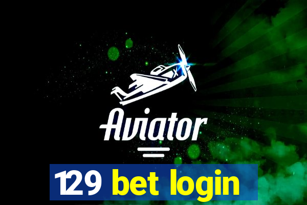 129 bet login