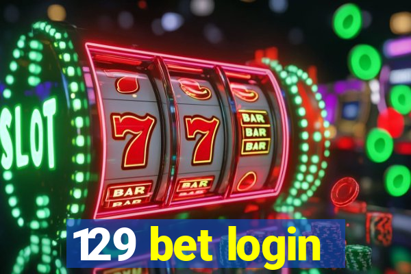 129 bet login