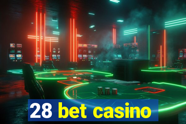 28 bet casino