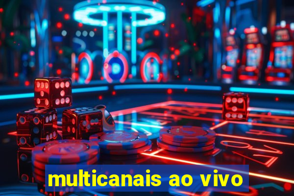 multicanais ao vivo