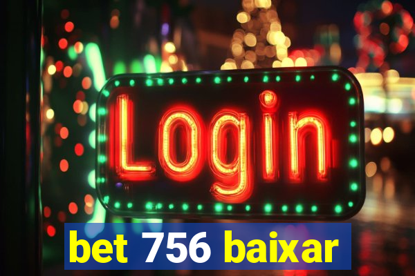 bet 756 baixar