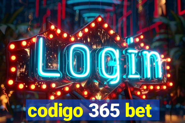 codigo 365 bet