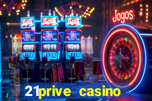 21prive casino sports betting