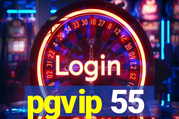 pgvip 55