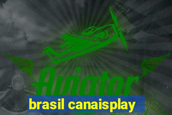 brasil canaisplay