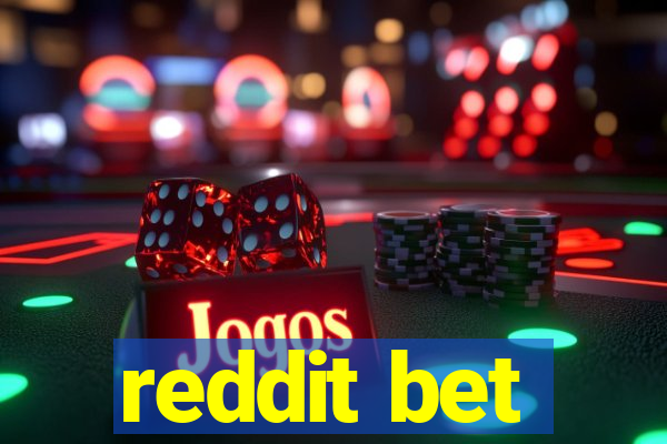 reddit bet