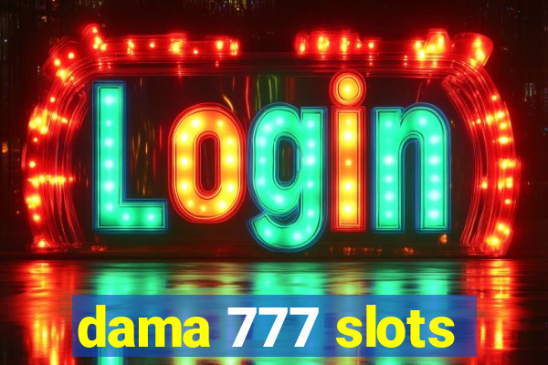 dama 777 slots