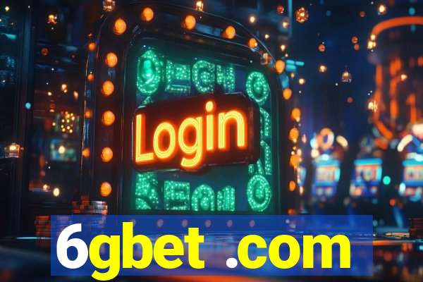 6gbet .com