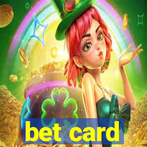 bet card