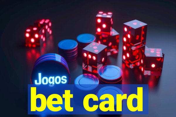 bet card