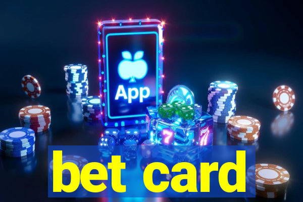 bet card