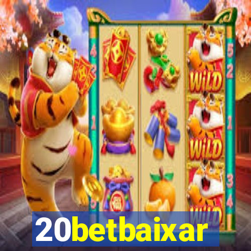 20betbaixar