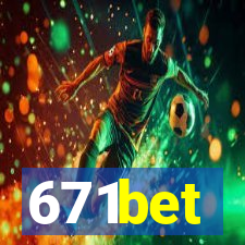 671bet