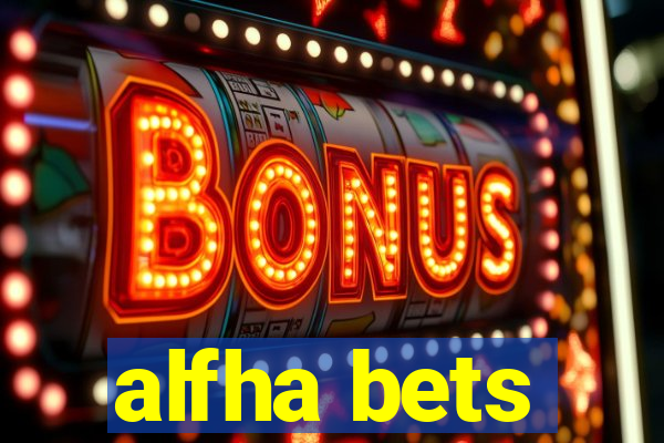 alfha bets