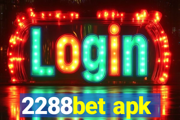 2288bet apk