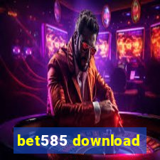 bet585 download