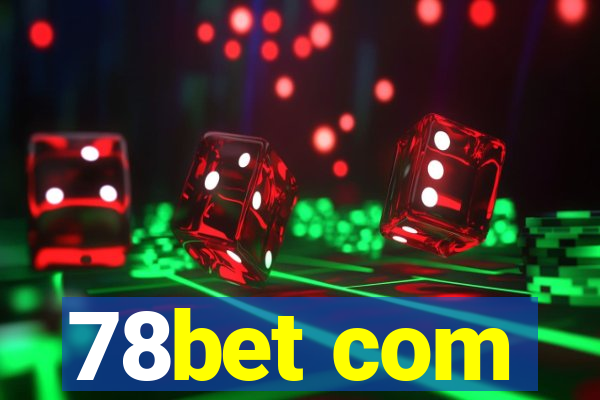 78bet com