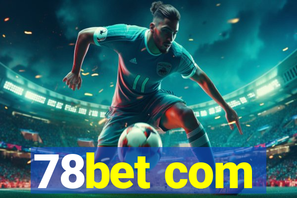 78bet com