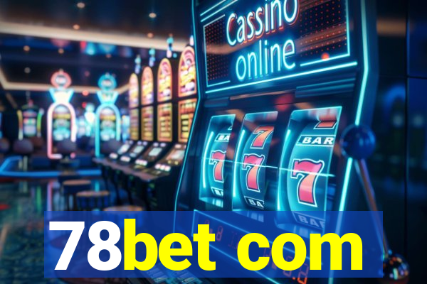 78bet com