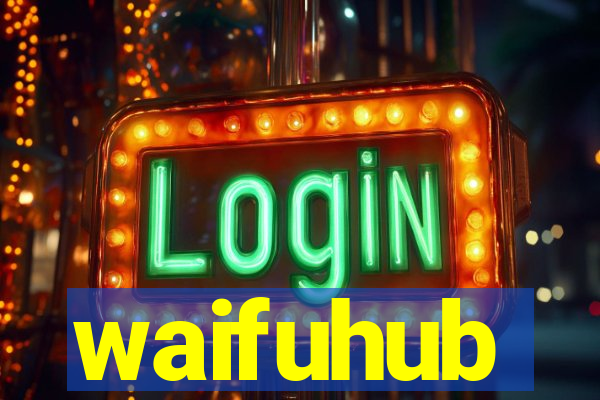 waifuhub