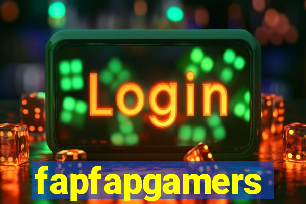 fapfapgamers