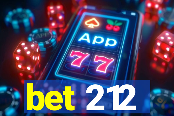 bet 212